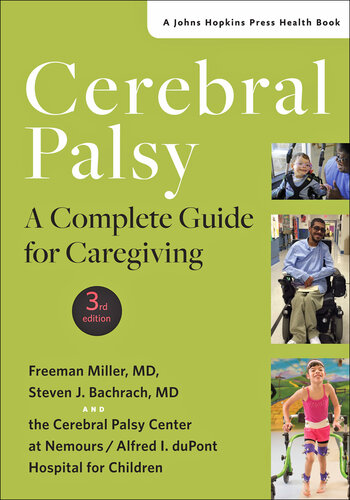 Cerebral Palsy: A Complete Guide for Caregiving 2017