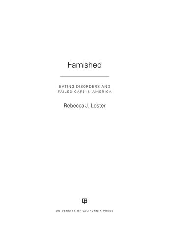 Famished: Eating Disorders and Failed Care in America 2019
