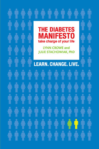 The Diabetes Manifesto: Take Charge of Your Life 2010