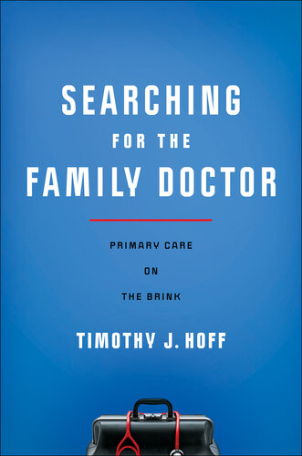 Searching for the Family Doctor: Primary Care on the Brink 2022