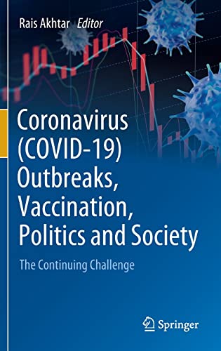 Coronavirus (COVID-19) Outbreaks, Vaccination, Politics and Society: The Continuing Challenge 2022