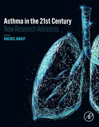 Asthma in the 21st Century: New Research Advances 2022