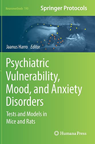 Psychiatric Vulnerability, Mood, and Anxiety Disorders: Tests and Models in Mice and Rats 2022
