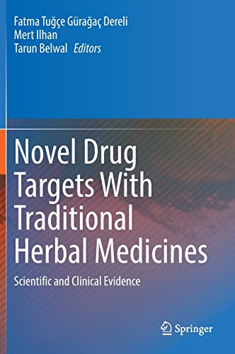 Novel Drug Targets With Traditional Herbal Medicines: Scientific and Clinical Evidence 2022