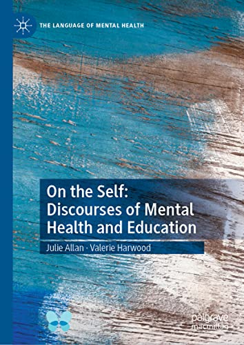 On the Self: Discourses of Mental Health and Education 2022