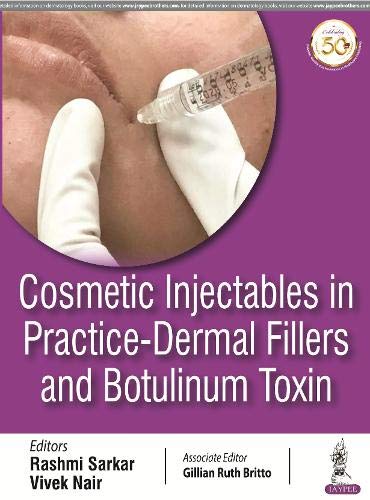 Cosmetic Injectables in Practice: Dermal Fillers and Botulinum Toxin 2020