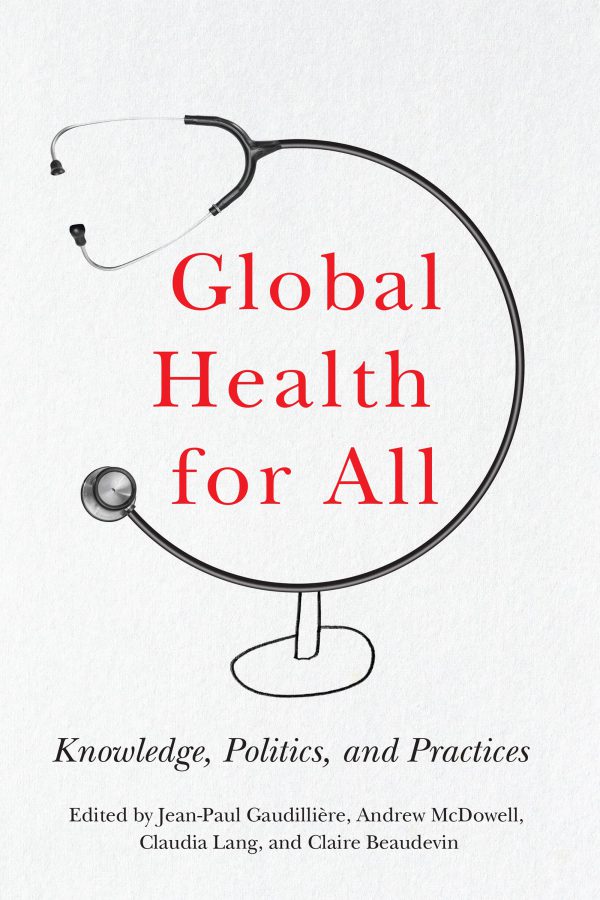 Global Health for All: Knowledge, Politics, and Practices 2022