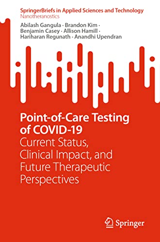 Point-of-Care Testing of COVID-19: Current Status, Clinical Impact, and Future Therapeutic Perspectives 2022
