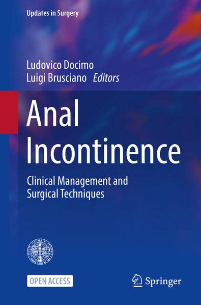 Anal Incontinence: Clinical Management and Surgical Techniques 2022