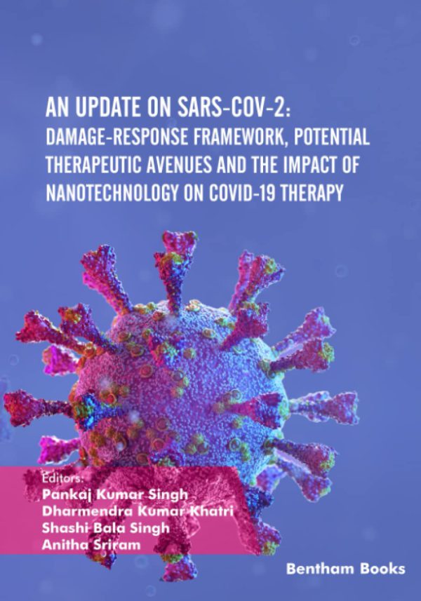 An Update on SARS-CoV-2: Damage-Response Framework, Potential Therapeutic Avenues and the Impact of Nanotechnology on COVID-19 Therapy 2022