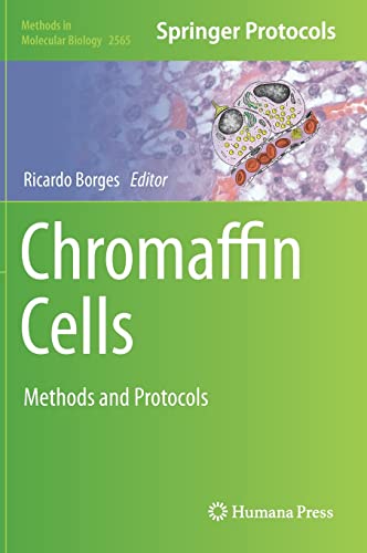 Chromaffin Cells: Methods and Protocols 2022