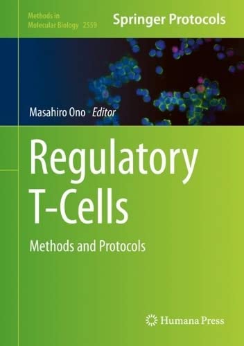 Regulatory T-Cells: Methods and Protocols 2022