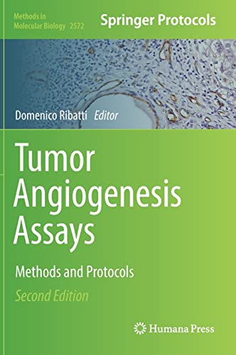 Tumor Angiogenesis Assays: Methods and Protocols 2022