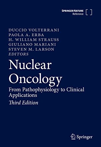Nuclear Oncology: From Pathophysiology to Clinical Applications 2022