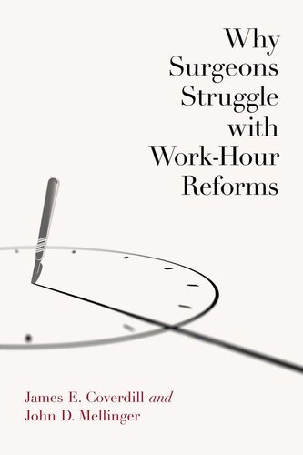 Why Surgeons Struggle with Work-Hour Reforms 2021