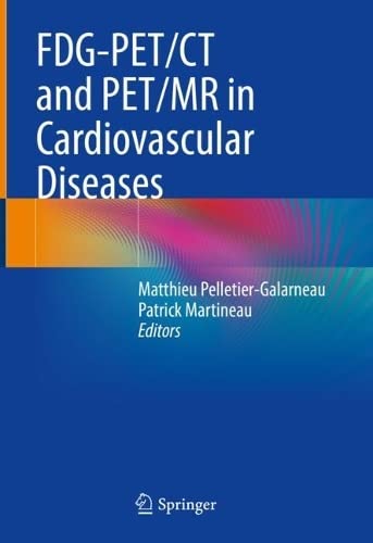 FDG-PET/CT and PET/MR in Cardiovascular Diseases 2022