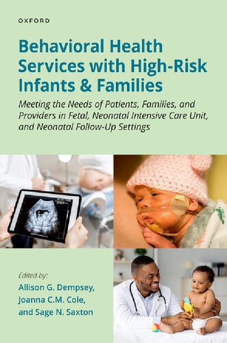 Behavioral Health Services with High-Risk Infants and Families: Meeting the Needs of Patients, Families, and Providers in Fetal, Neonatal Intensive Care Unit, and Neonatal Follow-Up Settings 2022
