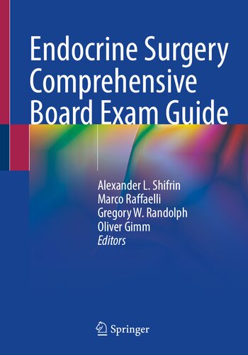 Endocrine Surgery Comprehensive Board Exam Guide 2022