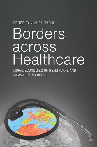 Borders across Healthcare: Moral Economies of Healthcare and Migration in Europe 2020