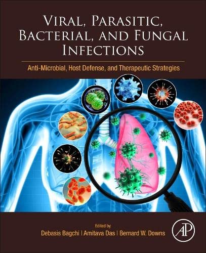 Viral, Parasitic, Bacterial, and Fungal Infections: Antimicrobial, Host Defense, and Therapeutic Strategies 2022