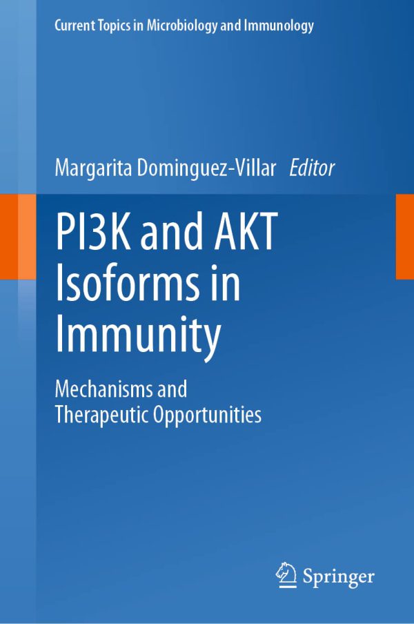 PI3K and AKT Isoforms in Immunity: Mechanisms and Therapeutic Opportunities 2022