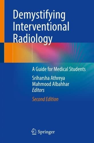 Demystifying Interventional Radiology: A Guide for Medical Students 2022