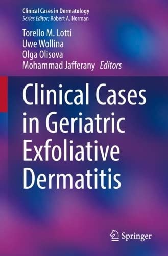 Clinical Cases in Geriatric Exfoliative Dermatitis 2022