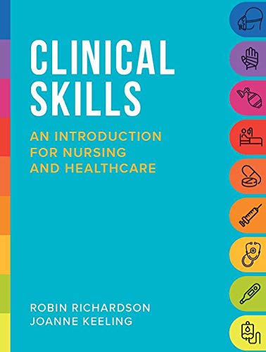 Clinical Skills: An Introduction for Nursing and Healthcare 2021