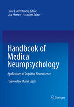 Handbook of Medical Neuropsychology: Applications of Cognitive Neuroscience 2010