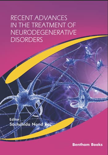 Recent Advances in the Treatment of Neurodegenerative Disorders 2021