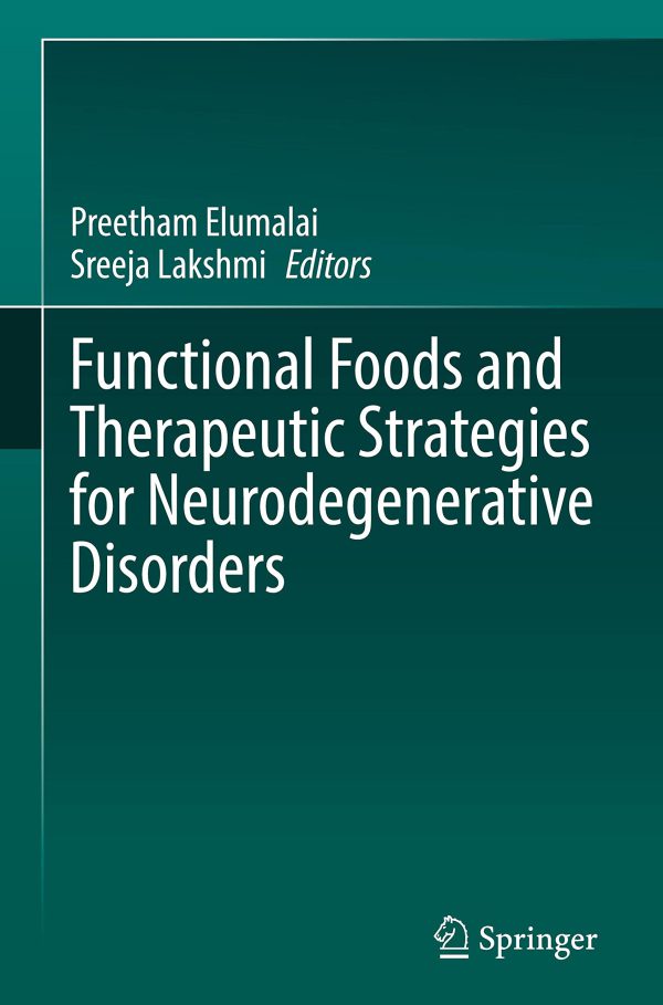 Functional Foods and Therapeutic Strategies for Neurodegenerative Disorders 2022