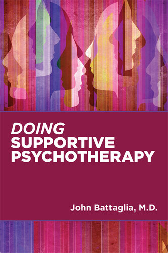 Doing Supportive Psychotherapy 2019