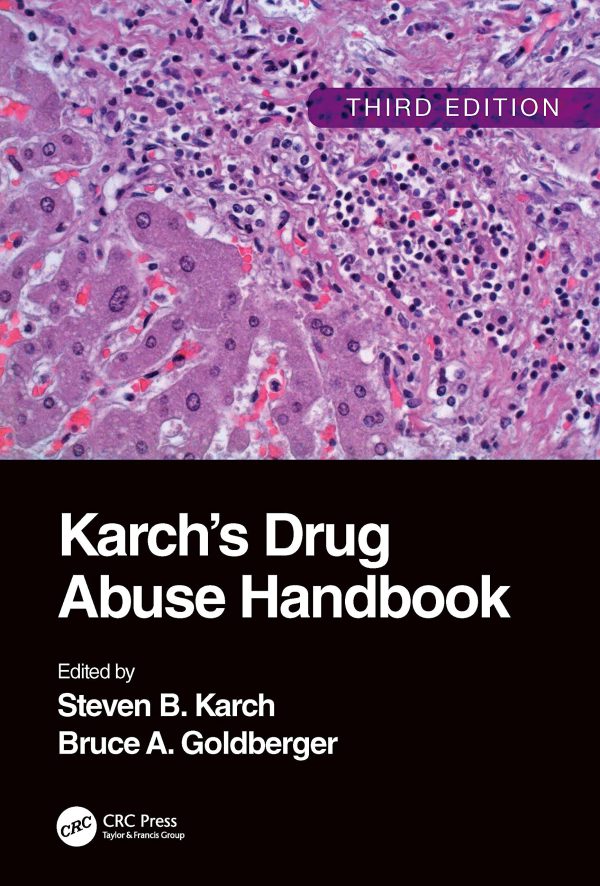 Karch's Drug Abuse Handbook 2022