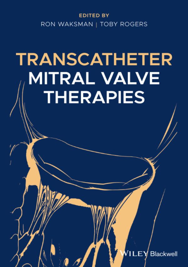 Transcatheter Mitral Valve Therapies 2021