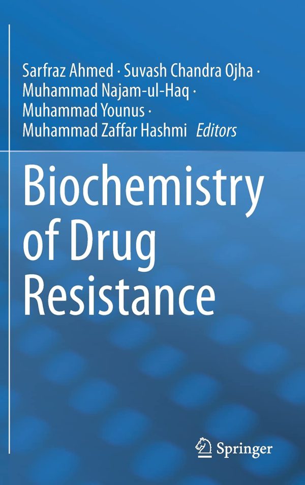 Biochemistry of Drug Resistance 2021
