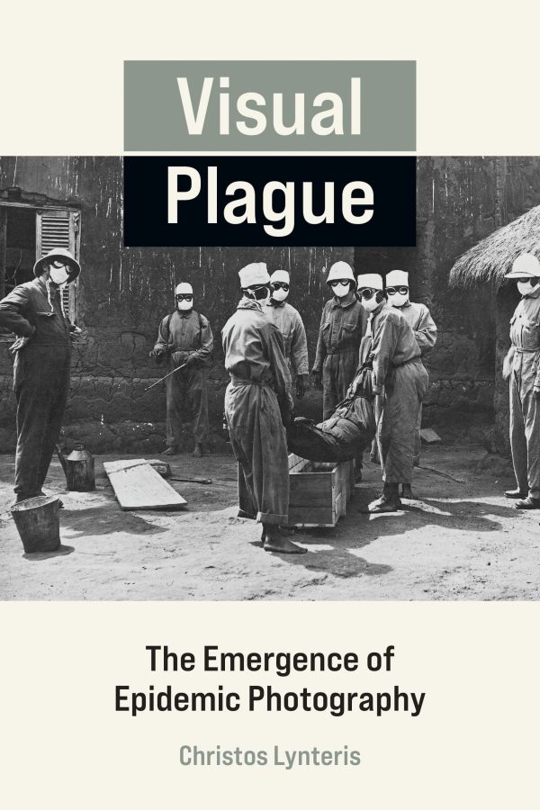 Visual Plague: The Emergence of Epidemic Photography 2022