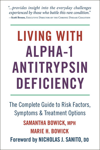 Living with Alpha-1 Antitrypsin Deficiency (A1AD): Complete Guide to Risk Factors, Symptoms & Treatment Options 2019