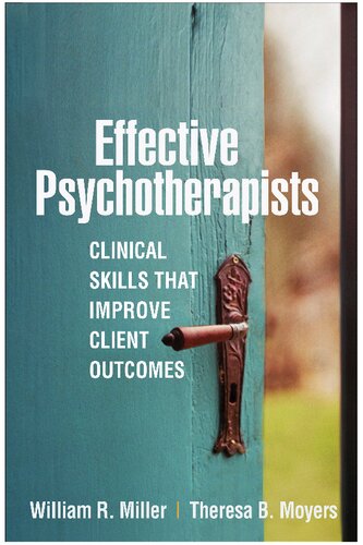 Effective Psychotherapists: Clinical Skills That Improve Client Outcomes 2021
