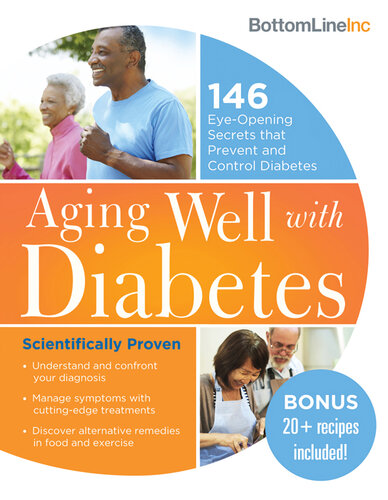 پیری خوب با دیابت: 146 راز بازکننده (و علمی اثبات شده) برای پیشگیری و کنترل دیابت.