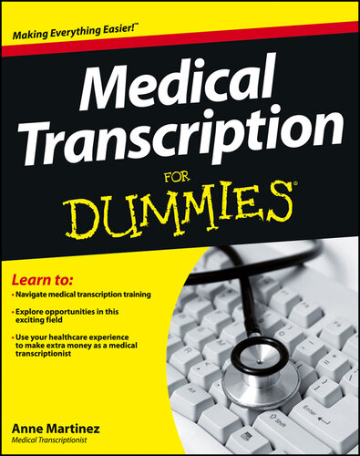 Medical Transcription For Dummies 2012