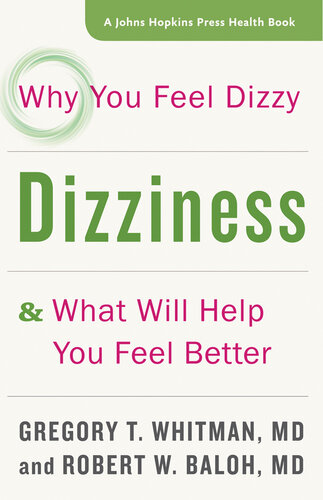 Dizziness: Why You Feel Dizzy and What Will Help You Feel Better 2016