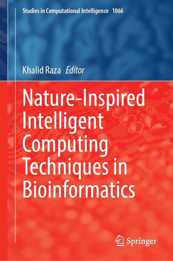 Nature-Inspired Intelligent Computing Techniques in Bioinformatics 2022