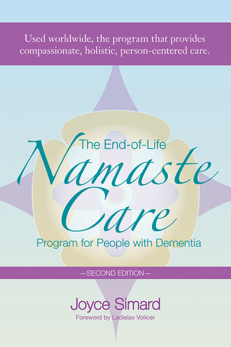 The End-of-life Namaste Care Program for People with Dementia 2013