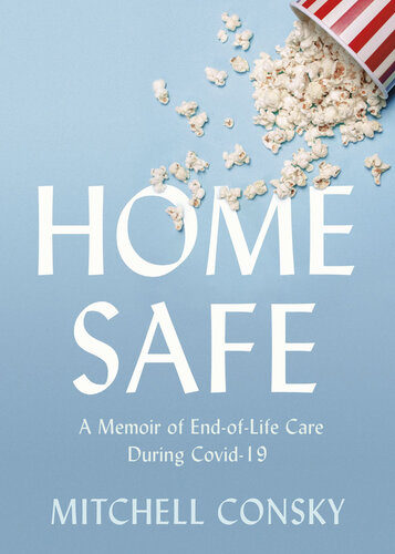 خانه امن: خاطرات مراقبت از پایان زندگی در طول کووید-19