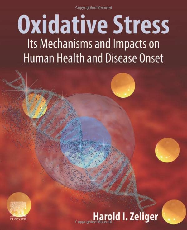 Oxidative Stress: Its Mechanisms and Impacts on Human Health and Disease Onset 2022