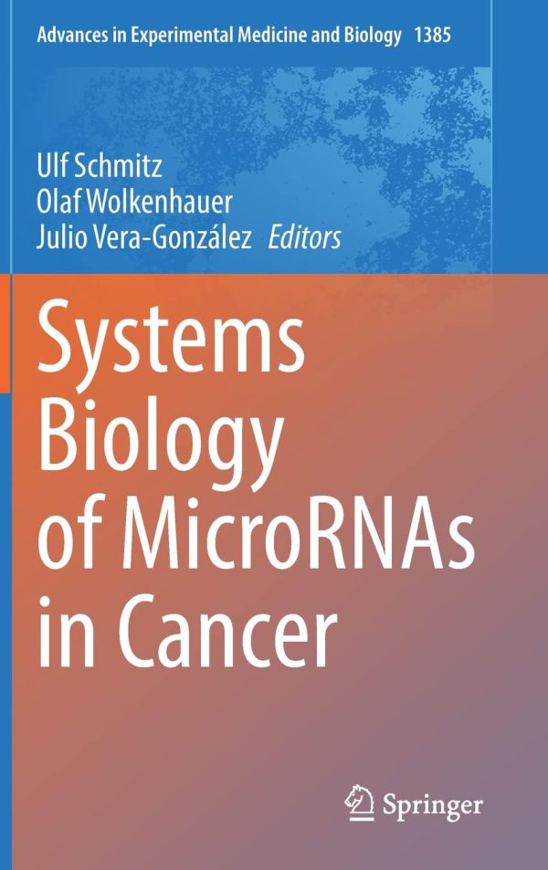 Systems Biology of MicroRNAs in Cancer 2022