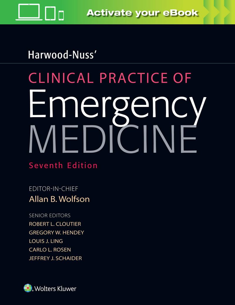 Harwood-Nuss' Clinical Practice of Emergency Medicine 2020