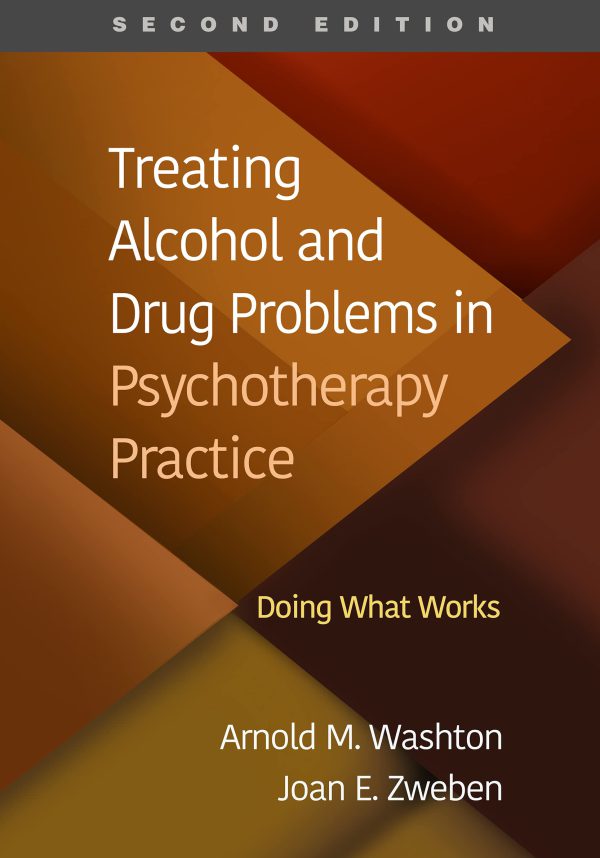 Treating Alcohol and Drug Problems in Psychotherapy Practice: Doing What Works 2022