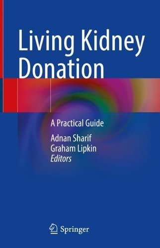Living Kidney Donation: A Practical Guide 2022