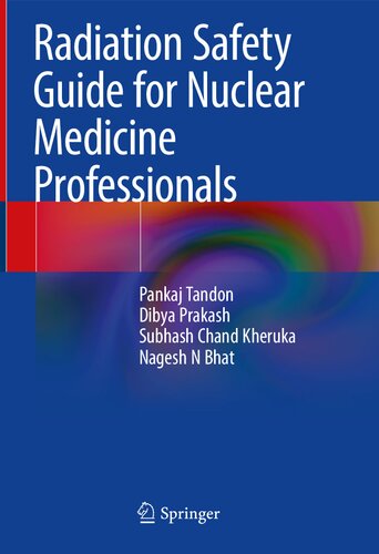 Radiation Safety Guide for Nuclear Medicine Professionals 2022